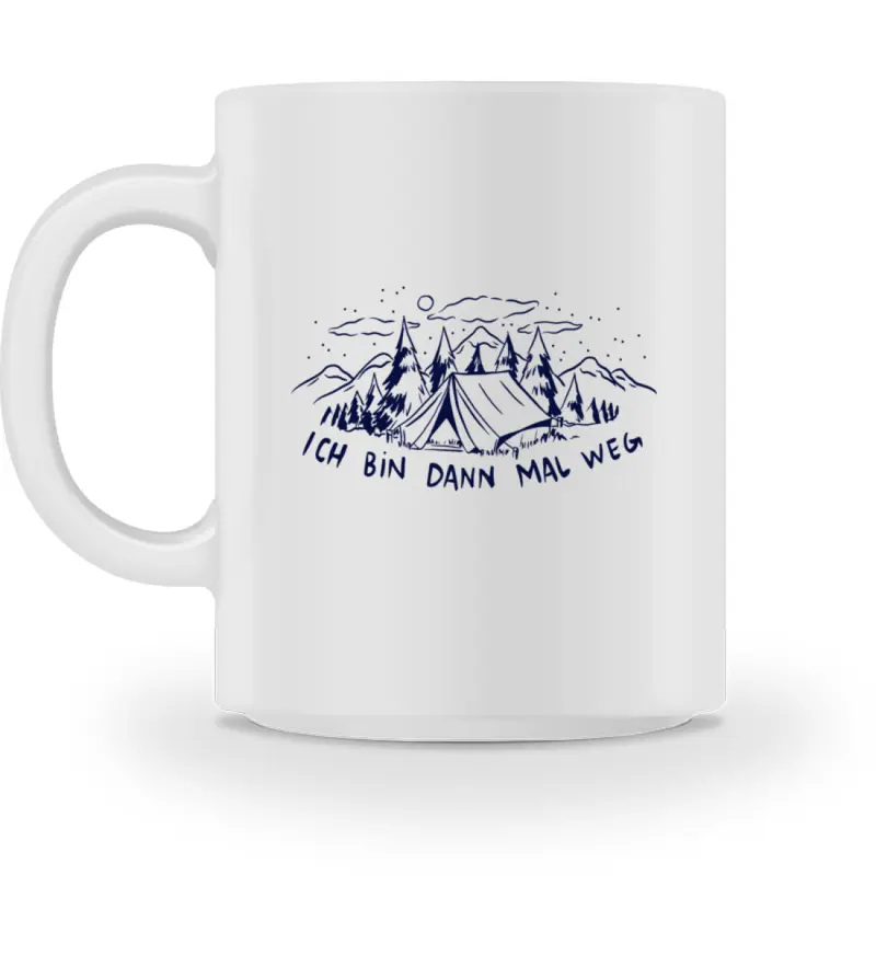 Ich bin dann mal weg  - Tasse